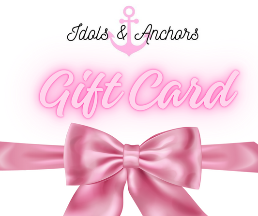 Idols & Anchors Gift Card